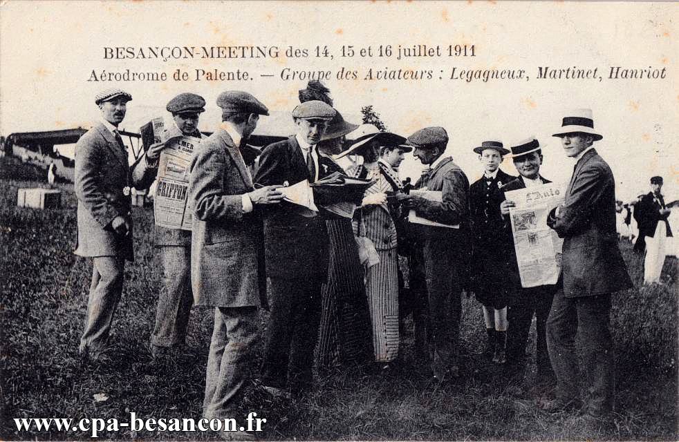 BESANÇON-MEETING des 14, 15 et 16 juillet 1911 - Aérodrome de Palente. - Groupe des Aviateurs : Legagneux, Martinet, Hanriot